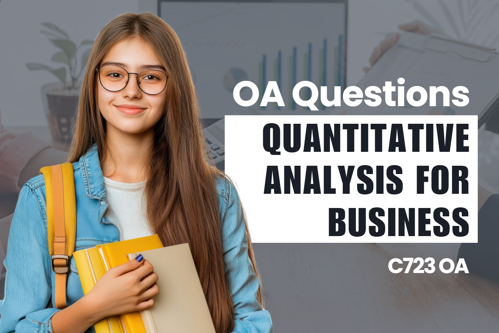 C723 - Quantitative Analysis for Business