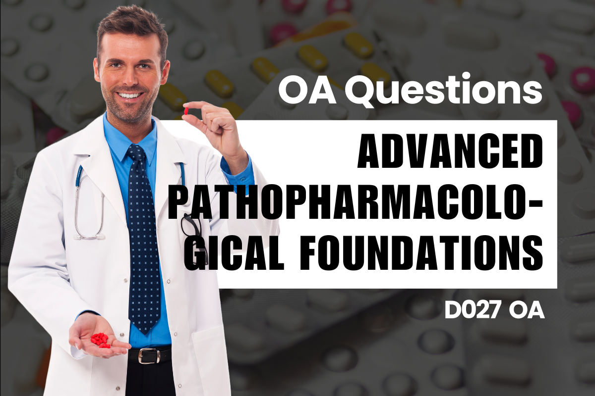 D027 - Advanced Pathopharmacological Foundations