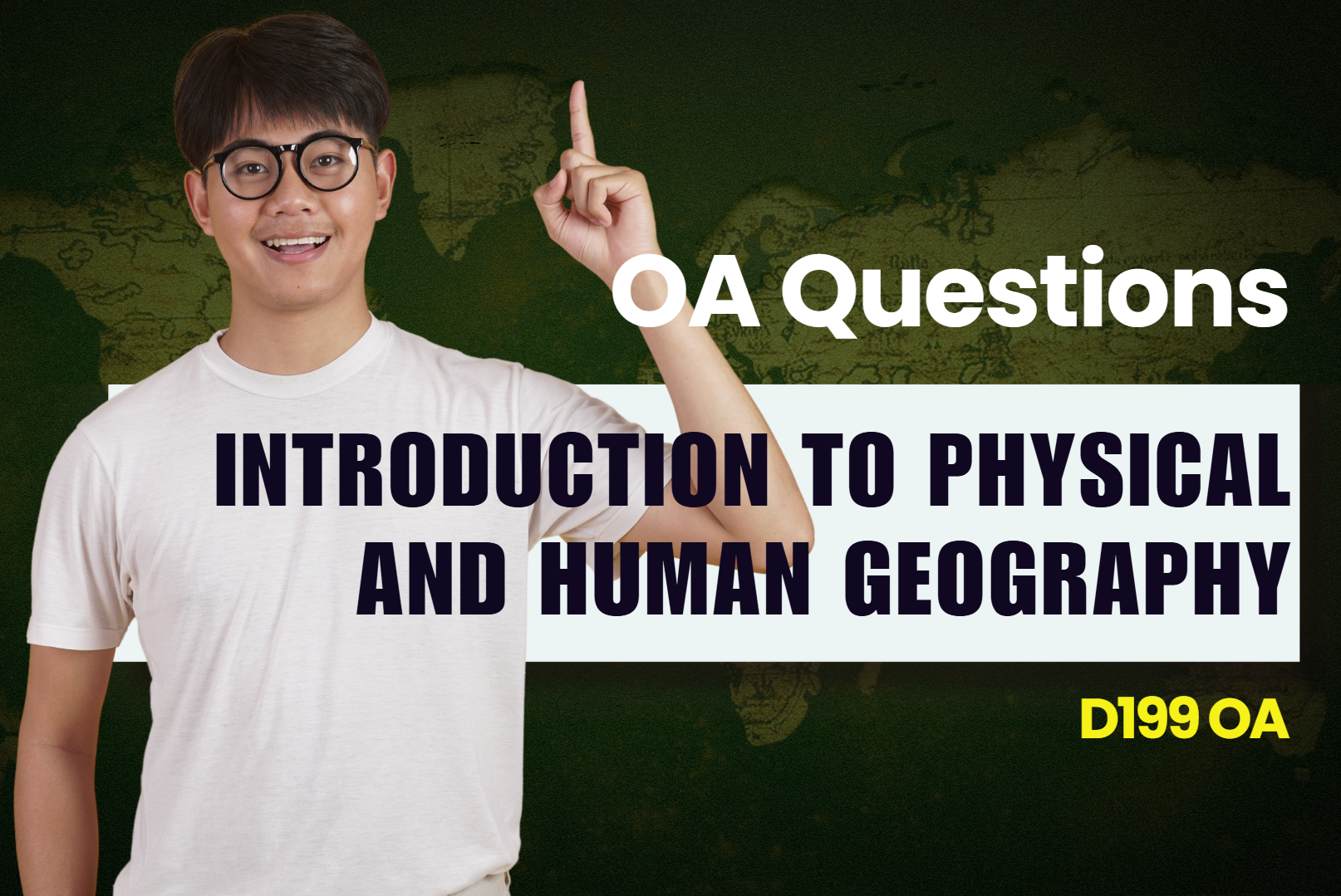 D199 - Introduction to Physical and Human Geography