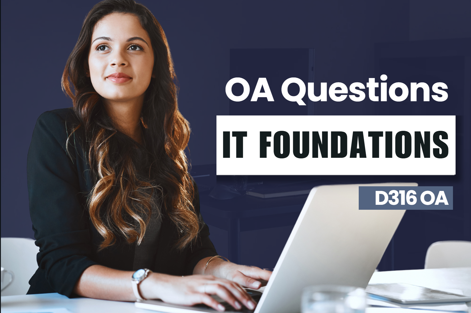 D316 - IT Foundations