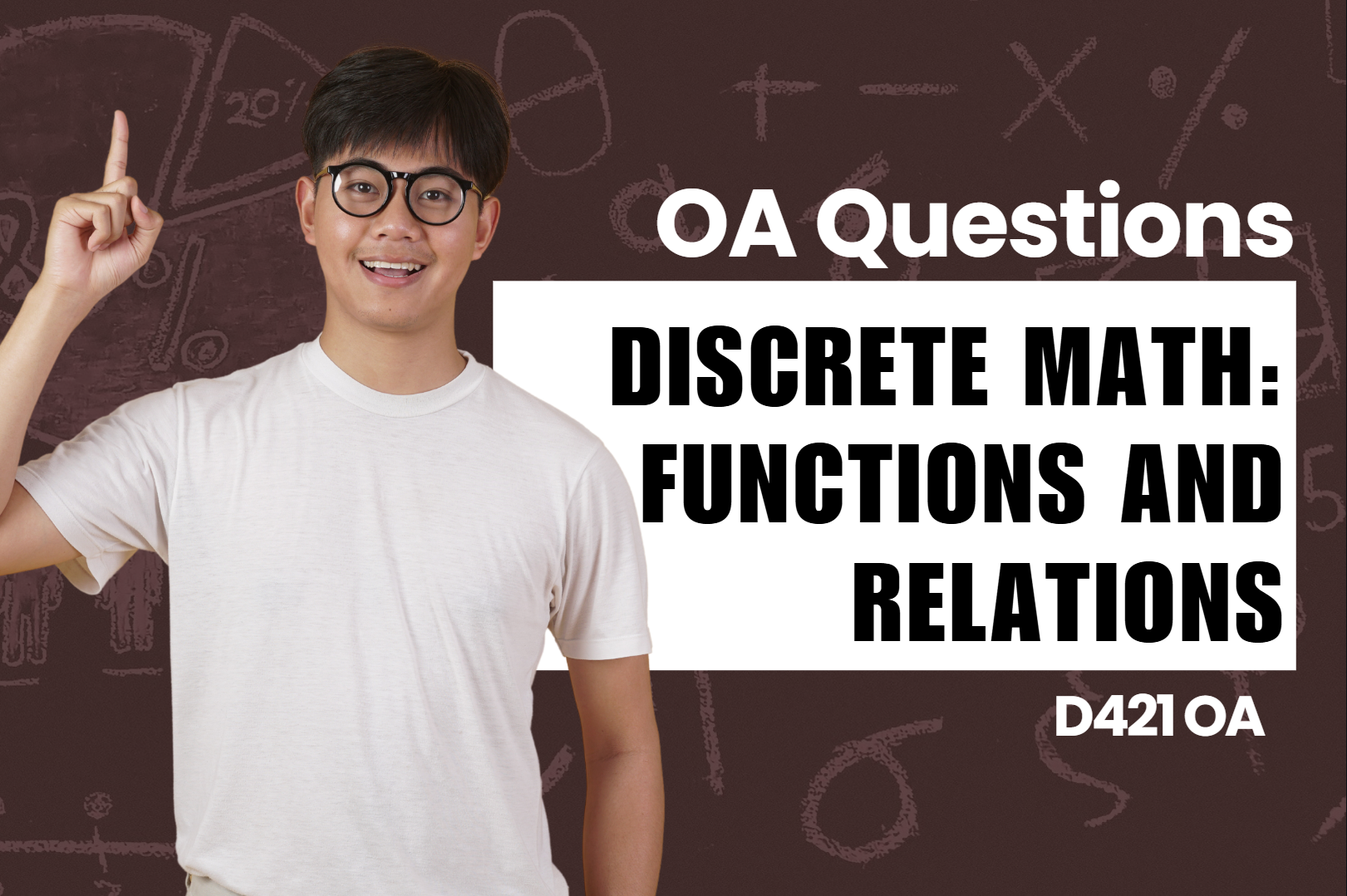 D421 - Discrete Math: Functions and Relations