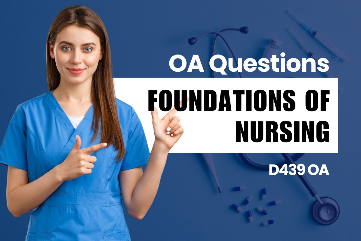 D439 - Foundations of Nursing